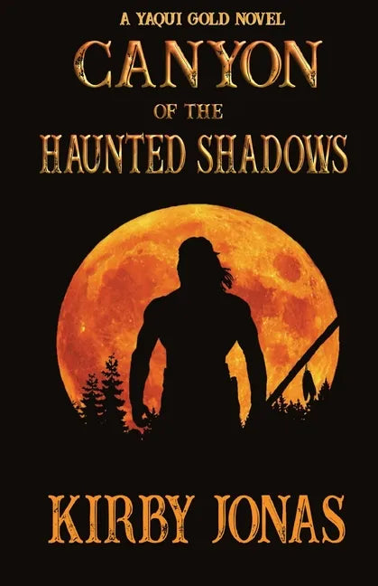 Canyon of the Haunted Shadows - Paperback