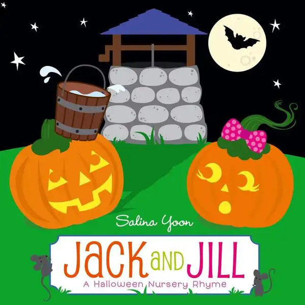 Jack and Jill: A Halloween Nursery Rhyme - Board Book
