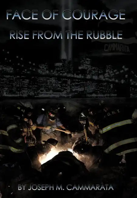 Face of Courage: Rise from the Rubble - Hardcover
