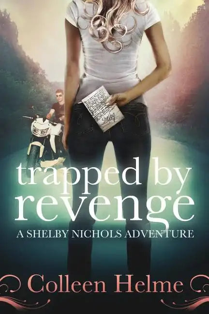 Trapped By Revenge: A Shelby Nichols Adventure - Paperback