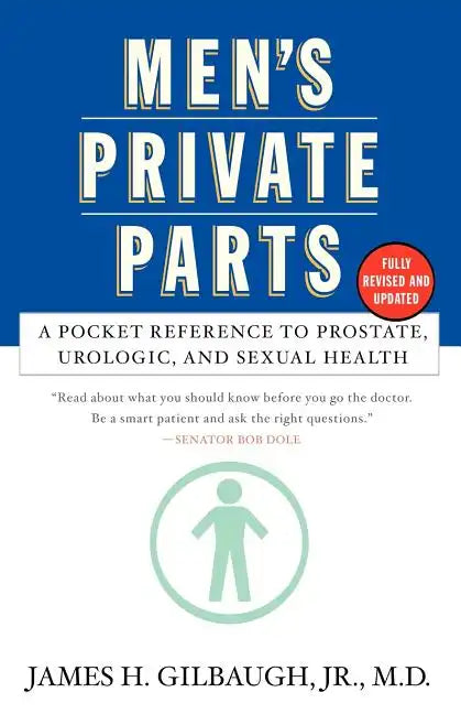 Men's Private Parts: A Pocket Reference to Prostate, Urologic, and Sexual Health - Paperback