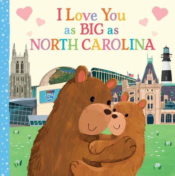 I Love You as Big as North Carolina - Board Book