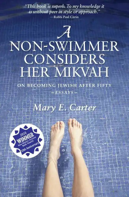 A Non-Swimmer Considers Her Mikvah: On Becoming Jewish After Fifty - Paperback