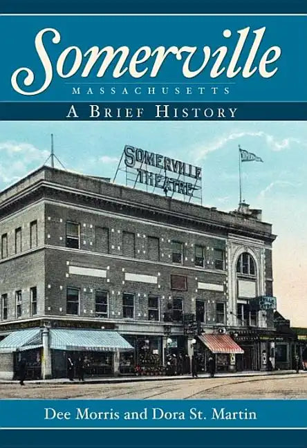 Somerville, Massachusetts:: A Brief History - Paperback