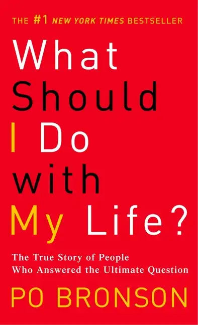 What Should I Do with My Life?: The True Story of People Who Answered the Ultimate Question - Paperback