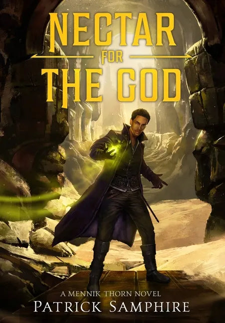 Nectar for the God: An Epic Fantasy Mystery - Hardcover