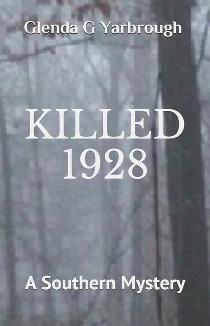 Killed 1928: A Southern Mystery - Paperback
