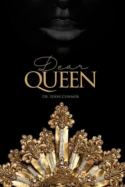Dear Queen: Jewels of Wisdom for Loving Yourself and Knowing Your Worth - Paperback
