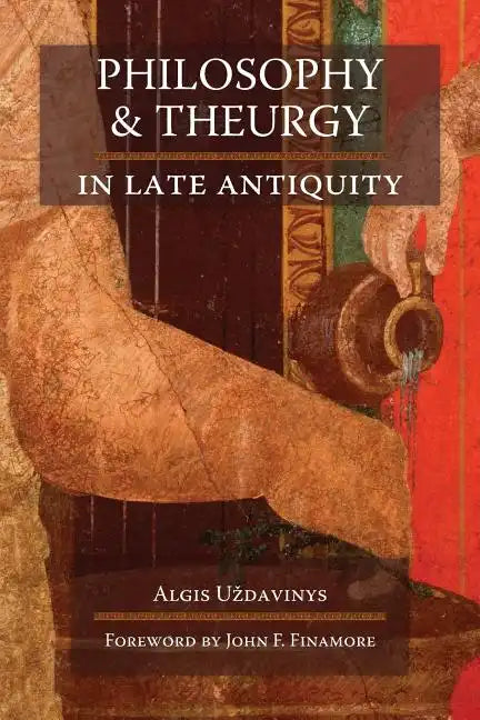 Philosophy and Theurgy in Late Antiquity - Paperback