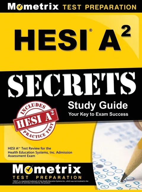Hesi A2 Secrets Study Guide: Hesi A2 Test Review for the Health Education Systems, Inc. Admission Assessment Exam - Hardcover
