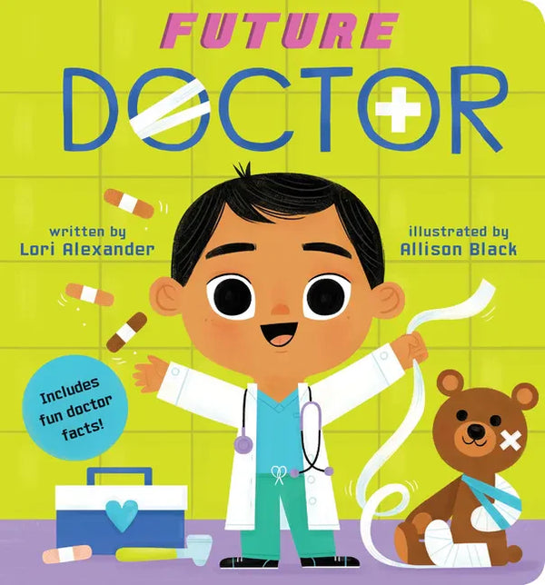 Future Doctor (Future Baby): Volume 4 - Board Book