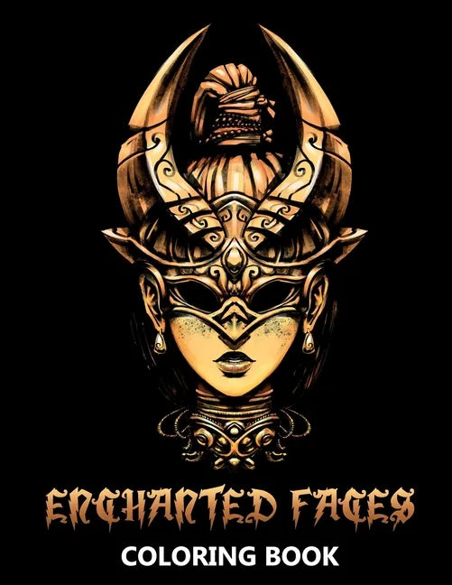 Enchanted Faces Coloring Book: Forest Fairies, Fantasy Elves and Mythical Creatures - Stress Relief Designs for Teenagers and Adults - Paperback
