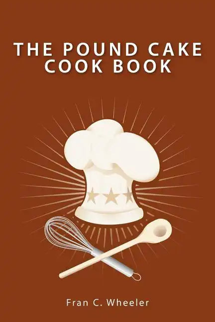 The Pound Cake Cook Book - Paperback