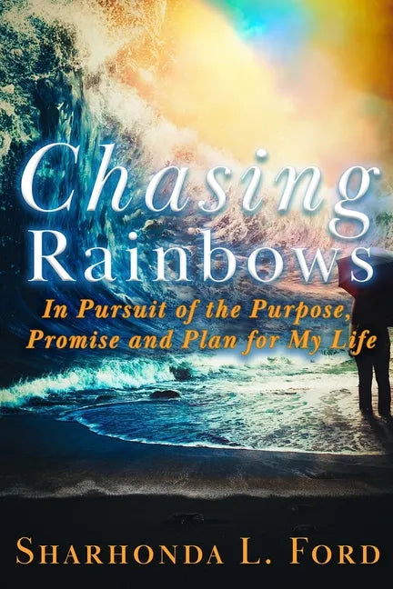 Chasing Rainbows - Paperback