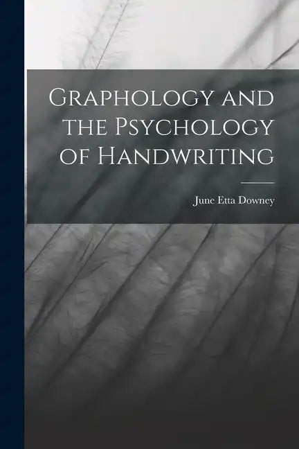 Graphology and the Psychology of Handwriting - Paperback