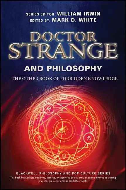 Doctor Strange and Philosophy: The Other Book of Forbidden Knowledge - Paperback