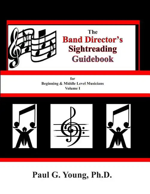 The Band Director's Sightreading Guidebook: for Beginning & Middle Level Musicians - Volume 1 (Etudes 1-16) - Paperback