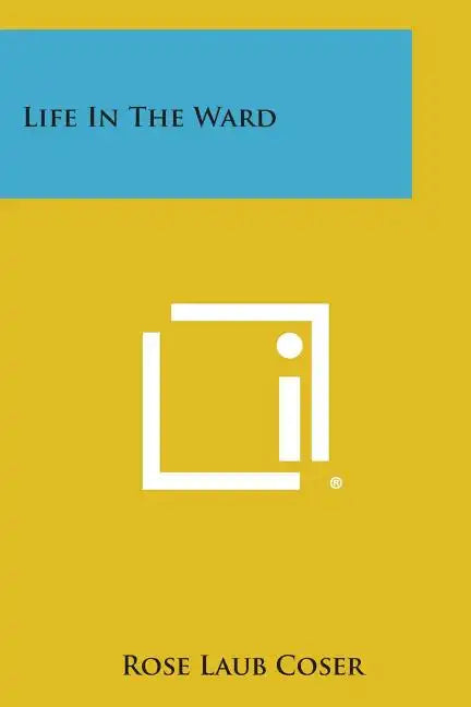 Life in the Ward - Paperback