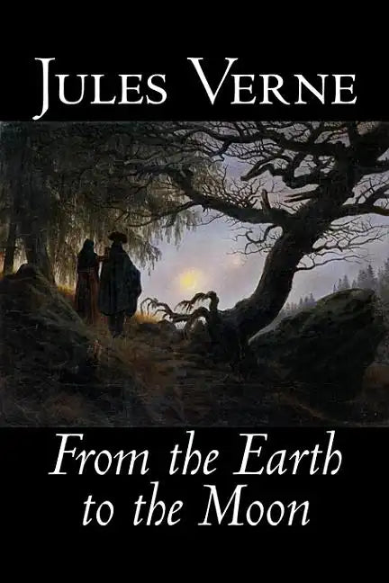 From the Earth to the Moon by Jules Verne, Fiction, Fantasy & Magic - Hardcover