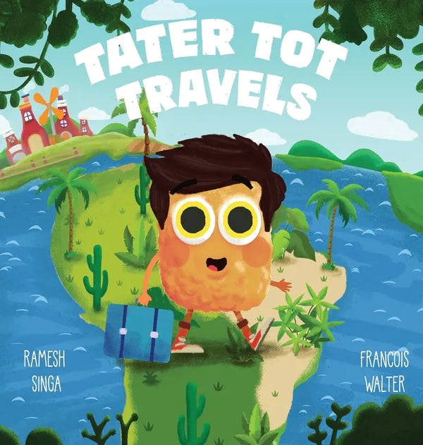 Tater Tot Travels - Hardcover