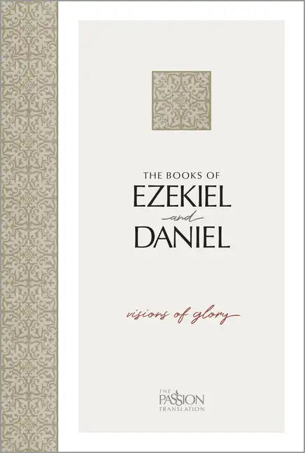 The Books of Ezekiel and Daniel: Visions of Glory - Paperback