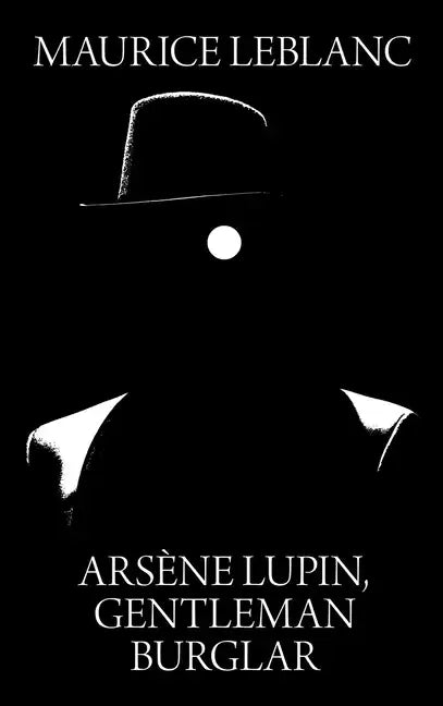 Arsene Lupin, Gentleman Burglar - Hardcover