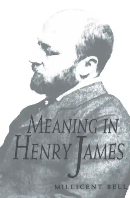Meaning in Henry James - Paperback