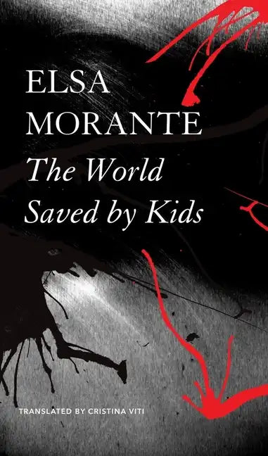 The World Saved by Kids: And Other Epics - Paperback