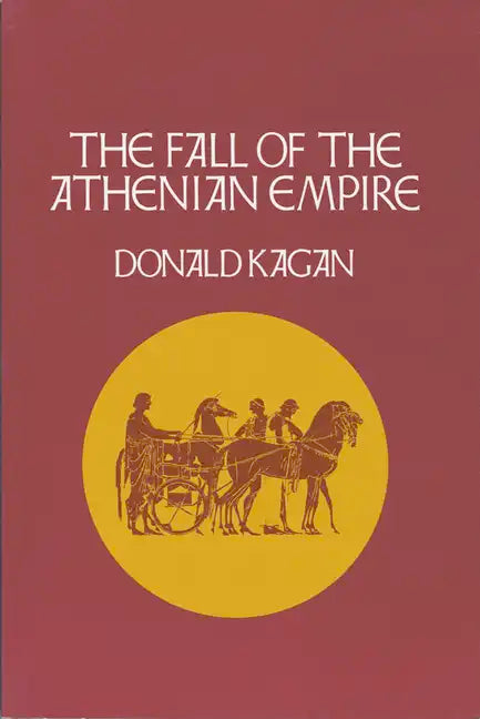 The Fall of the Athenian Empire - Hardcover