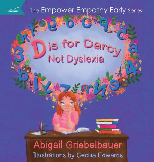 D is for Darcy Not Dyslexia - Hardcover