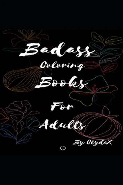 Badass Coloring Books For Adults - Paperback