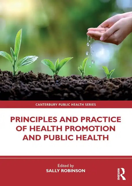 Principles and Practice of Health Promotion and Public Health - Paperback