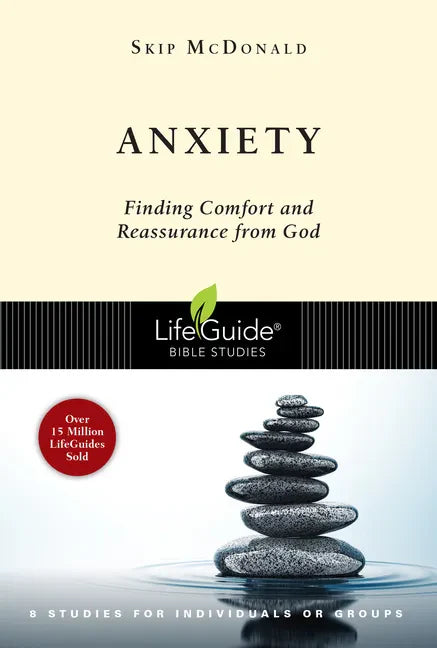 Anxiety: Finding Comfort and Reassurance from God - Paperback