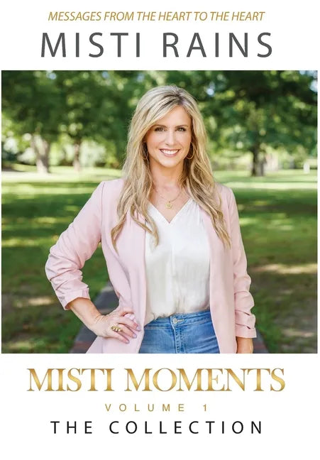 Misti Moments: The Collection - Hardcover