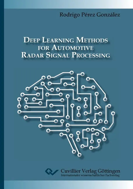 Deep Learning Methods for Automotive Radar Signal Processing - Paperback