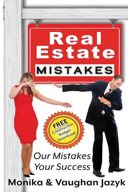 Real Estate Mistakes: Our Mistakes, Your Success - Paperback