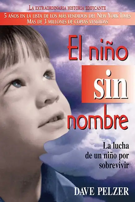 El Niño Sin Nombre: La Lucha de Un Niño Por Sobrevivir - Paperback