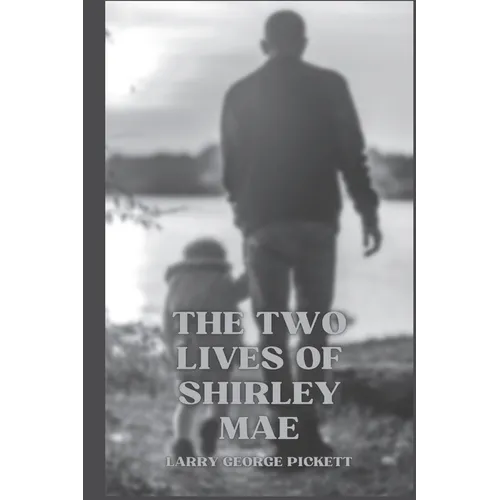 The Two Lives of Shirley Mae - Paperback