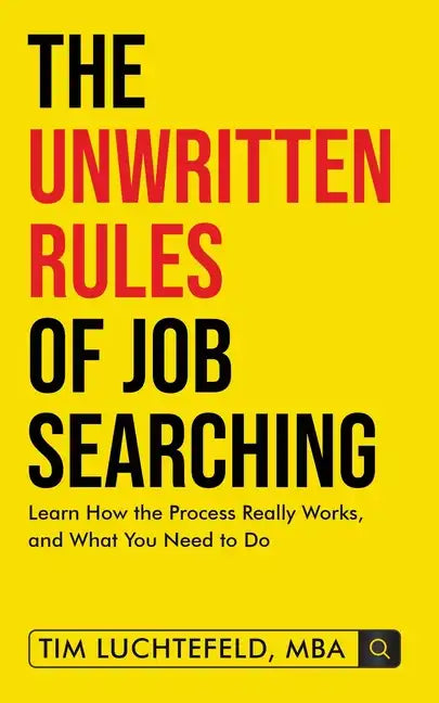 The Unwritten Rules Of Job Searching - Paperback