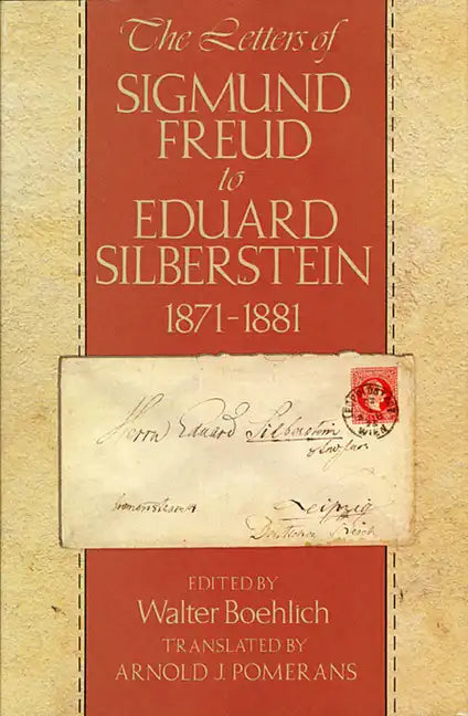 The Letters of Sigmund Freud to Eduard Silberstein, 1871-1881 - Paperback