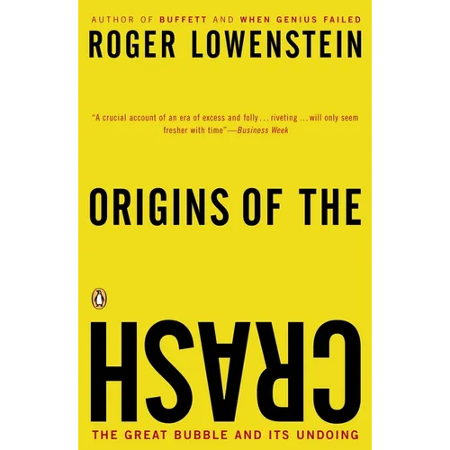 Origins of the Crash: The Great Bubble and Its Undoing - Paperback