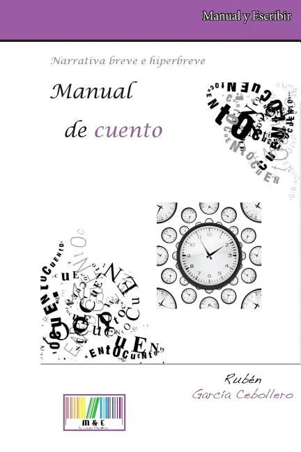 Manual de Cuento. Narrativa Breve E Hiperbreve - Paperback