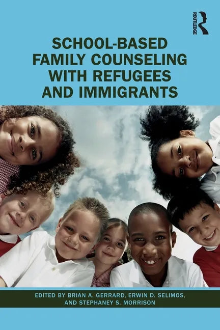 School-Based Family Counseling with Refugees and Immigrants - Paperback