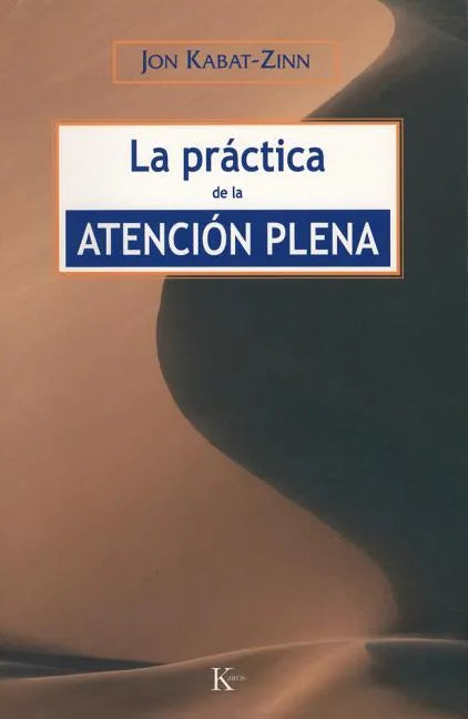 La Practica de La Atencion Plena - Paperback