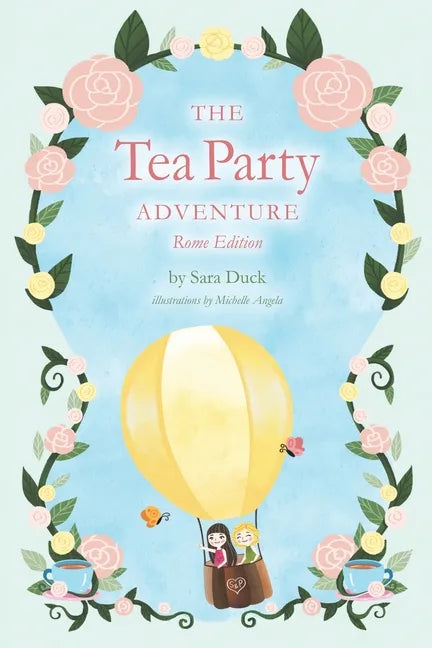 The Tea Party Adventure: Rome Edition - Paperback