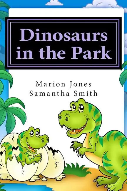 Dinosaurs in the Park: Louie's Dreamtime Adventures - Paperback