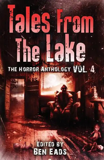 Tales from The Lake Vol.4: The Horror Anthology - Paperback