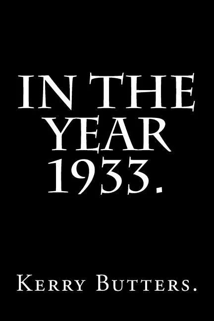 In the Year 1933. - Paperback