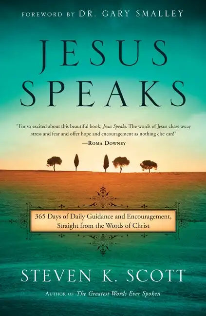 Jesus Speaks: 365 Days of Guidance and Encouragement, Straight from the Words of Christ - Hardcover
