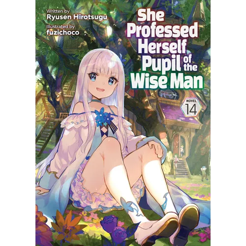She Professed Herself Pupil of the Wise Man (Light Novel) Vol. 14 - Paperback